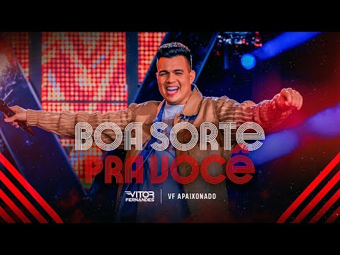 BOA SORTE PRA VOCÊ - Vitor Fernandes (DVD VF Apaixonado)
