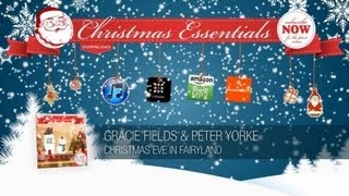 Gracie Fields & Peter Yorke - Christmas Eve In Fairyland // Christmas Essentials