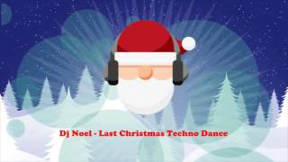 Dj Noel - Last Christmas Techno Dance (The Electro Christmas Songs) Full Album