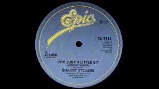 Shakin&#39; Stevens - Cry Just A Little Bit (Longer Version) 1983