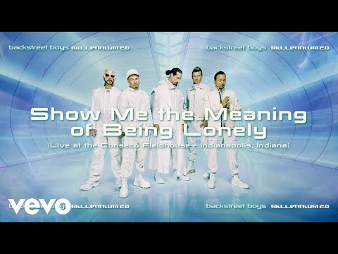 Video thumbnail for Show Me the Meaning of Being Lonely (Live at the Conseco Fieldhouse - Indianapolis, Indiana)