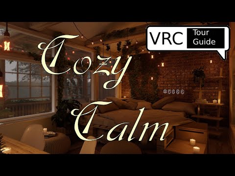 Cozy Calm VRChat World Tour