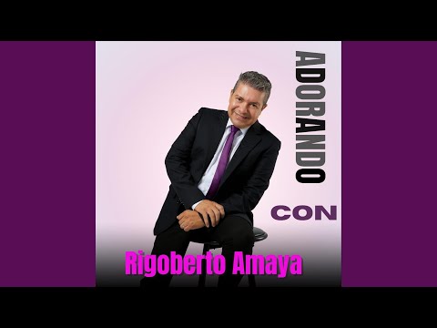 Todo Para Mi - Rigoberto Amaya
