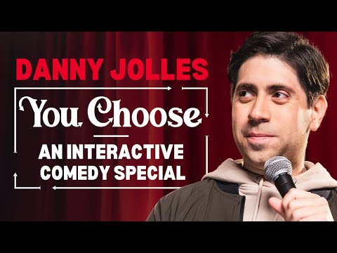 (BEGINNING OF THE FULL SPECIAL) You Choose: The Full Interactive Comedy Special from Danny Jolles