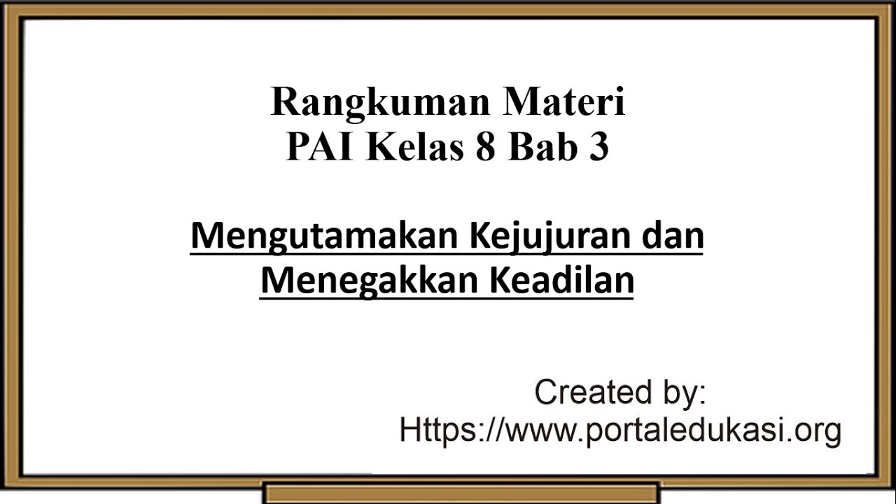 Rangkuman Materi PAI Kelas 8 Bab 3| Kejujuran dan Keadilan