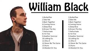 William Black Best Songs Playlist 2021 - William Black Greatest Hits 2021