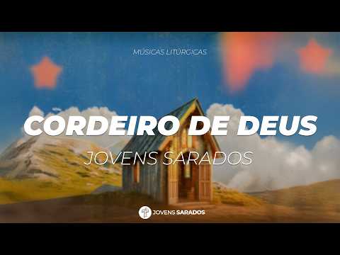 Cordeiro De Deus - Jovens Sarados