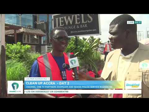 🧹 Clean Up Accra Day 2: Channel One TV, Zoomlion & Police Intensify Cleanup Efforts