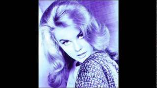 Ann❤Margret ~ ♫Slowly♫