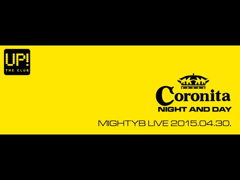 MightyB @ Coronita Night & Day Extra 2015.04.30.