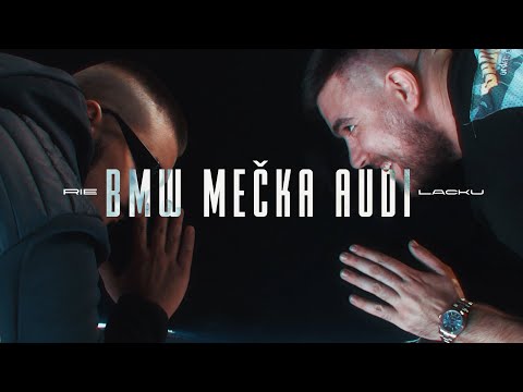 RIE feat. LACKU - BMW MEČKA AUDI