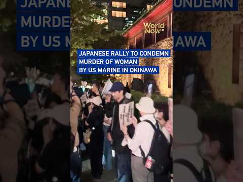 Japanese rally to condemn murder of woman by US Marine in Okinawa #worldnow