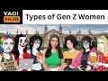 Types Of Gen Z Women Be Like
