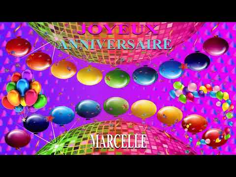 🎂 JOYEUX ANNIVERSAIRE MARCELLE 🎈- Version Années 80 -
