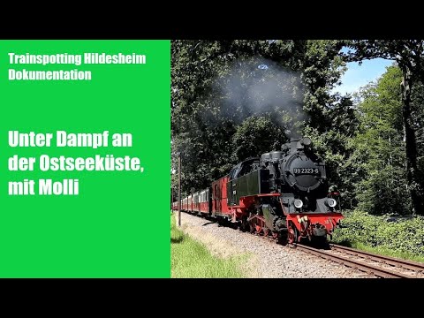 Unter Dampf an der Ostseeküste, mit Molli - Dokumentation Trainspotting Hildesheim