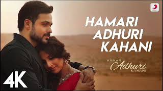 Download lagu Hamari Adhuri Kahani Title Track | Emraan Hashmi, Vidya Balan | Arijit Singh, Jeet Gannguli mp3