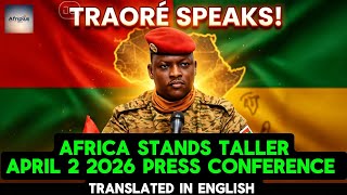 Captain Ibrahim Traoré’s POWERFUL Press Conference April 2 2026 | Fearless Answers for Africa’s