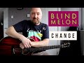 Easy Guitar Songs | How to Play "Change" by Blind Melon