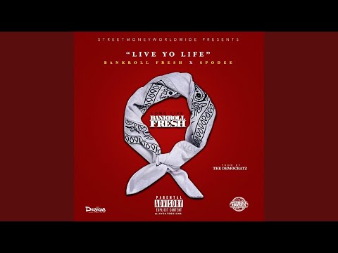Live Yo Life (feat. Spodee)