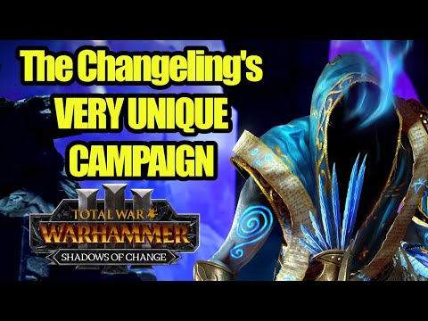 The Changeling's VERY Unique Campaign - Shadows of Change - Total War Warhammer 3 - DLC First Look