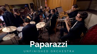 Paparazzi performed by Unfinished Orchestra