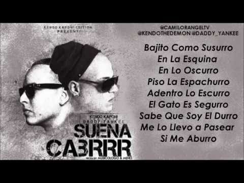 SUENA CABRRR (CON LETRA) - KENDO KAPONI FT DADDY YANKEE (KENDO EDITION)