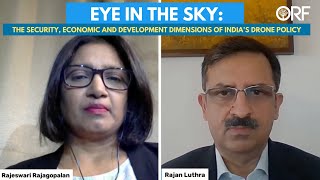 Eye in the Sky: The Security, Economic and Development Dimensions of India's Drone Policy