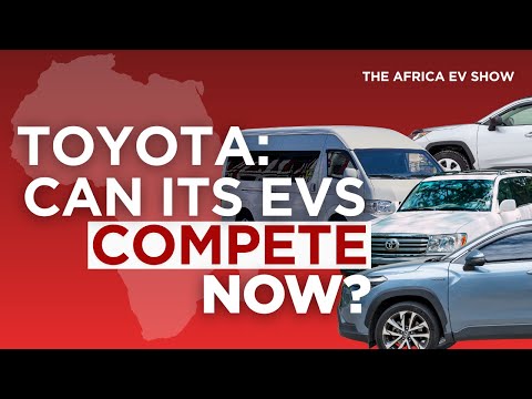 Can Toyota Beat China in Africa’s EV Race?