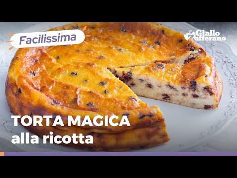 TORTA MAGICA ALLA RICOTTA con gocce di cioccolato: MORBIDA E BUONISSIMA!
