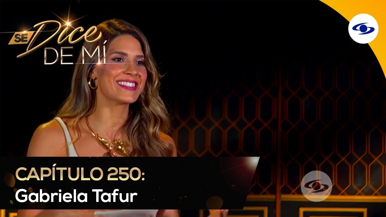 Se Dice De Mí: Gabriela Tafur revela detalles de su vida personal y profesional - Caracol TV