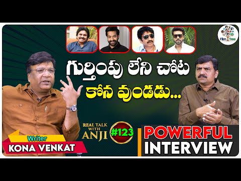 Writer Kona Venkat Powerful Interview | Pawan Kalyan | Real Talk With Anji #123 | Film Tree