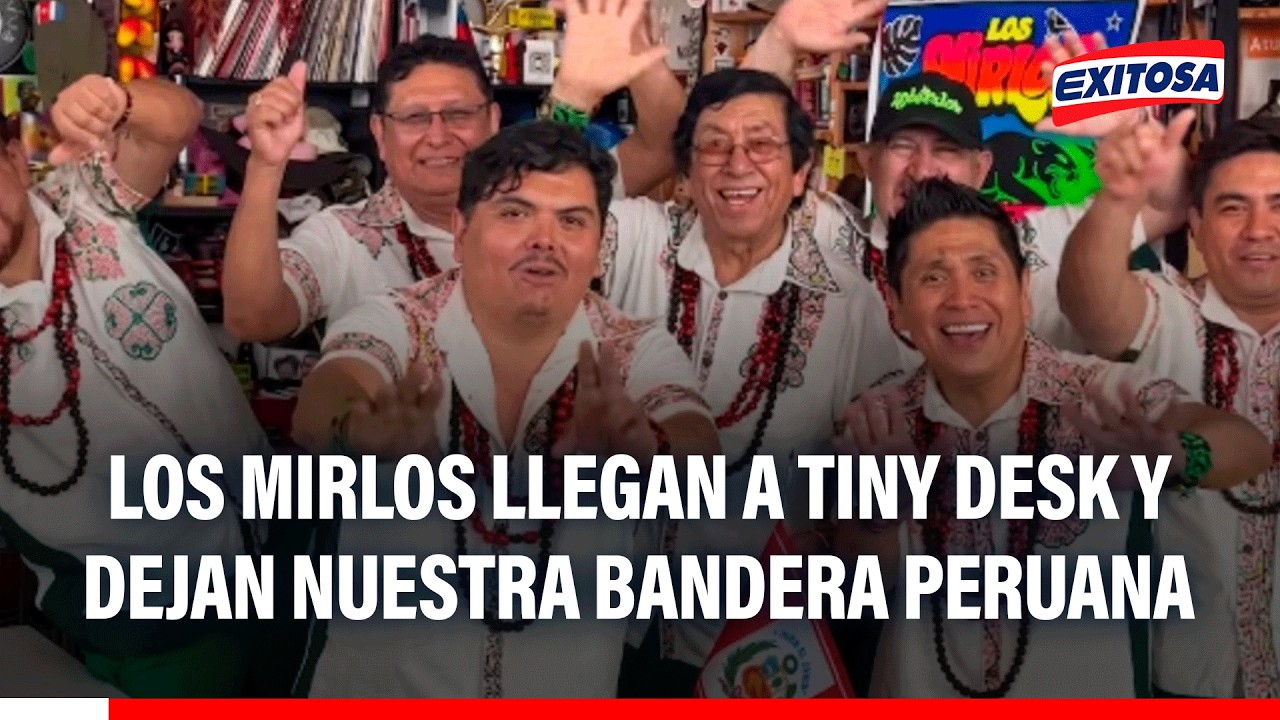 🔴🔵 'Los Mirlos' llegan a Tiny Desk y dejan nuestra bandera peruana en el famoso escenario musical