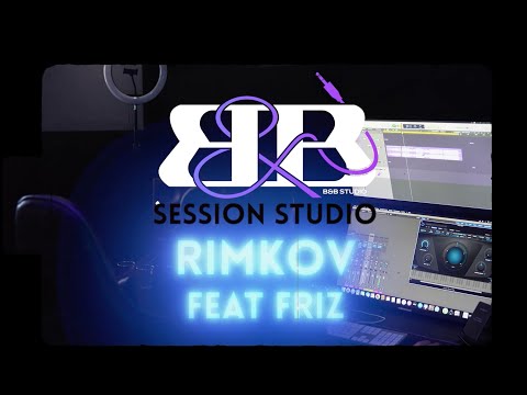 Session studio Rimkov feat. Friz (part. 1)