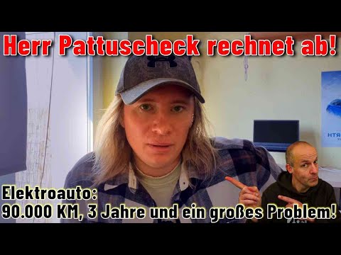 Herr @pattuscheck rechnet ab: 90.000 Kilometer/3 Jahre Elektroauto und ein großes Problem!