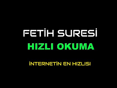 FETİH SURESİ HIZLI OKUMA