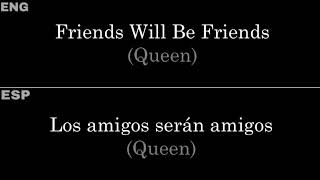Friends Will Be Friends (Queen) — Lyrics/Letra en Español e Inglés