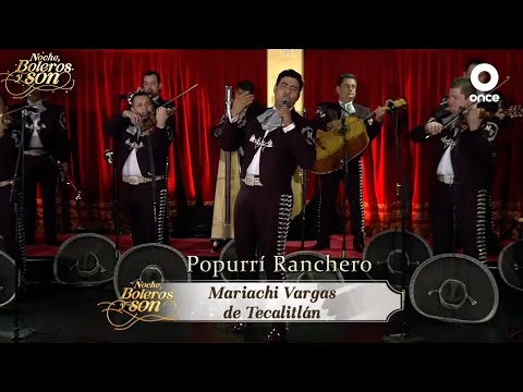 Popurrí Ranchero - Mariachi Vargas de Tecalitlán - Noche, Boleros y Son