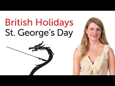 イギリスの祝日 - セントジョージの日 (British English Holidays - St. George's Day)