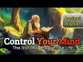 Control your mind . Ancient wisdom