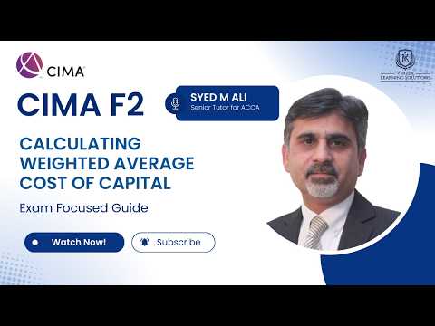 CIMA F2 -  Calculating Weighted Average Cost of Capital (WACC) | CIMA Advanced Financial Reporting