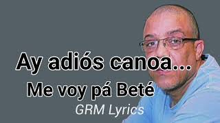 Grupo Niche - La Canoa Ranchaa  (Lyrics)