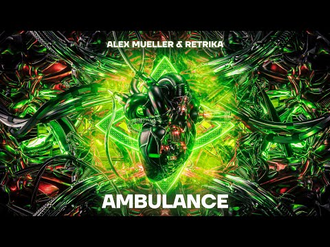 Alex Mueller & Retrika - Ambulance