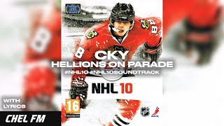 CKY - Hellions On Parade (+ Lyrics) - NHL 10 Soundtrack