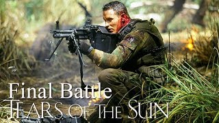 Tears of the Sun Final Battle