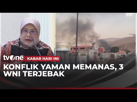Tiga WNI Terjebak Dalam Konflik Yaman | Kabar Hari Ini