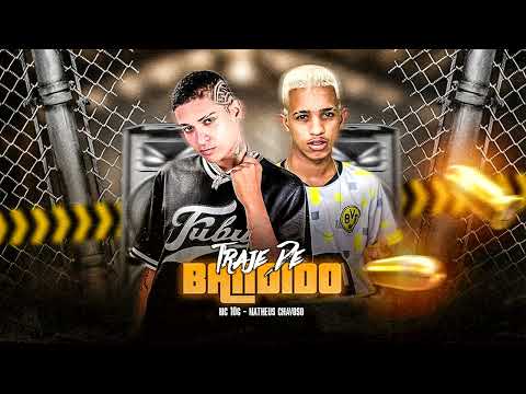 MC 10G, MATHEUS CHAVOSO - TRAJE DE BANDIDO - REMIX BREGA FUNK - 2024