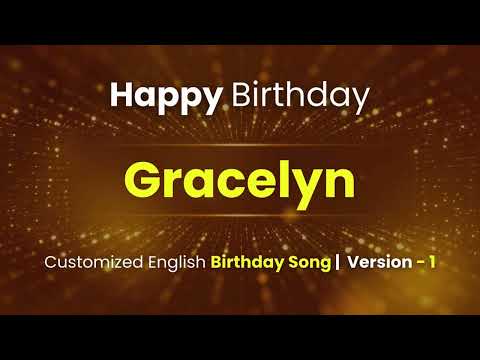 Gracelyn - Happy Birthday | Customized Birthday Song