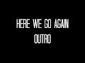 Paramore-Here we go again [All Outro] 