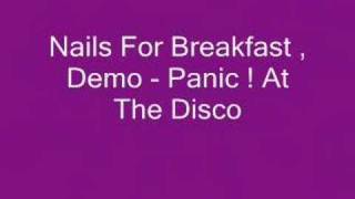Nails For Breakfast - Panic! at the disco
