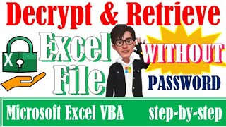 Decrypt Excel file without using password #forgotpassword #excel #vba